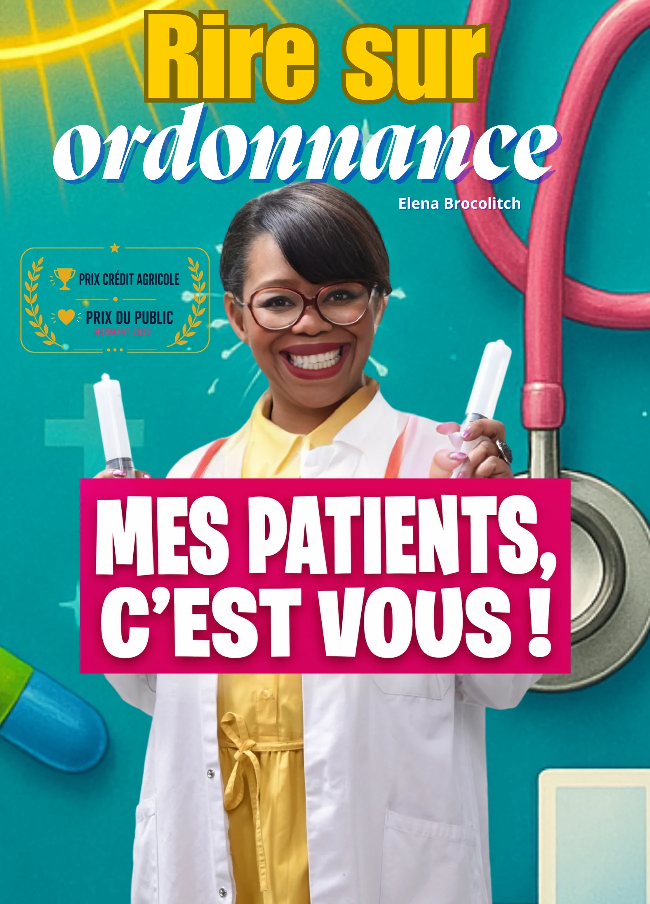 Affiche du spectacle Rire sur ordonnance : Elena Brocolitch en docteure Chatoyante, Mes patients c'est vous !